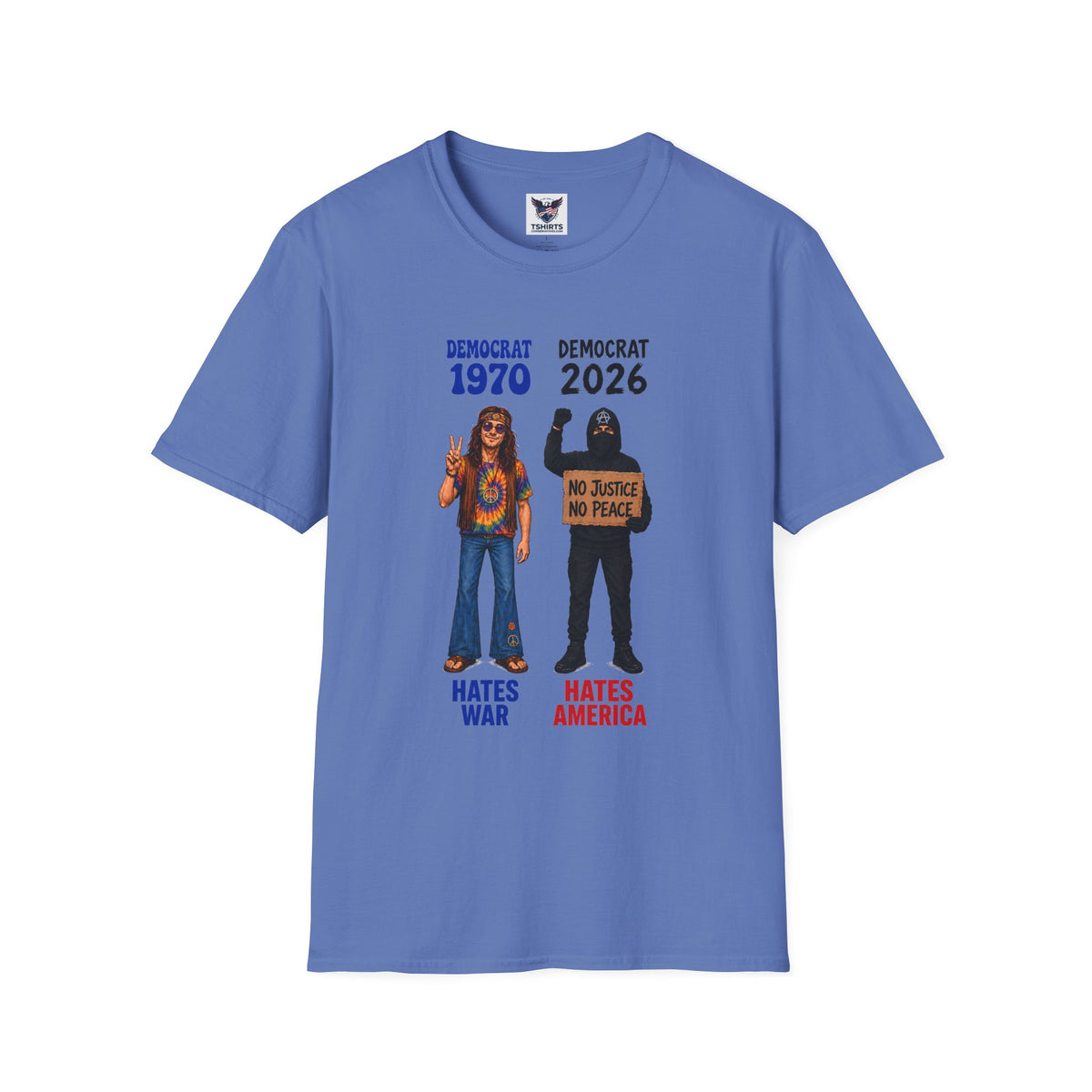 Democrat 1970 vs 2026 Political Comparison T-Shirt — "No Justice No Peace" Design