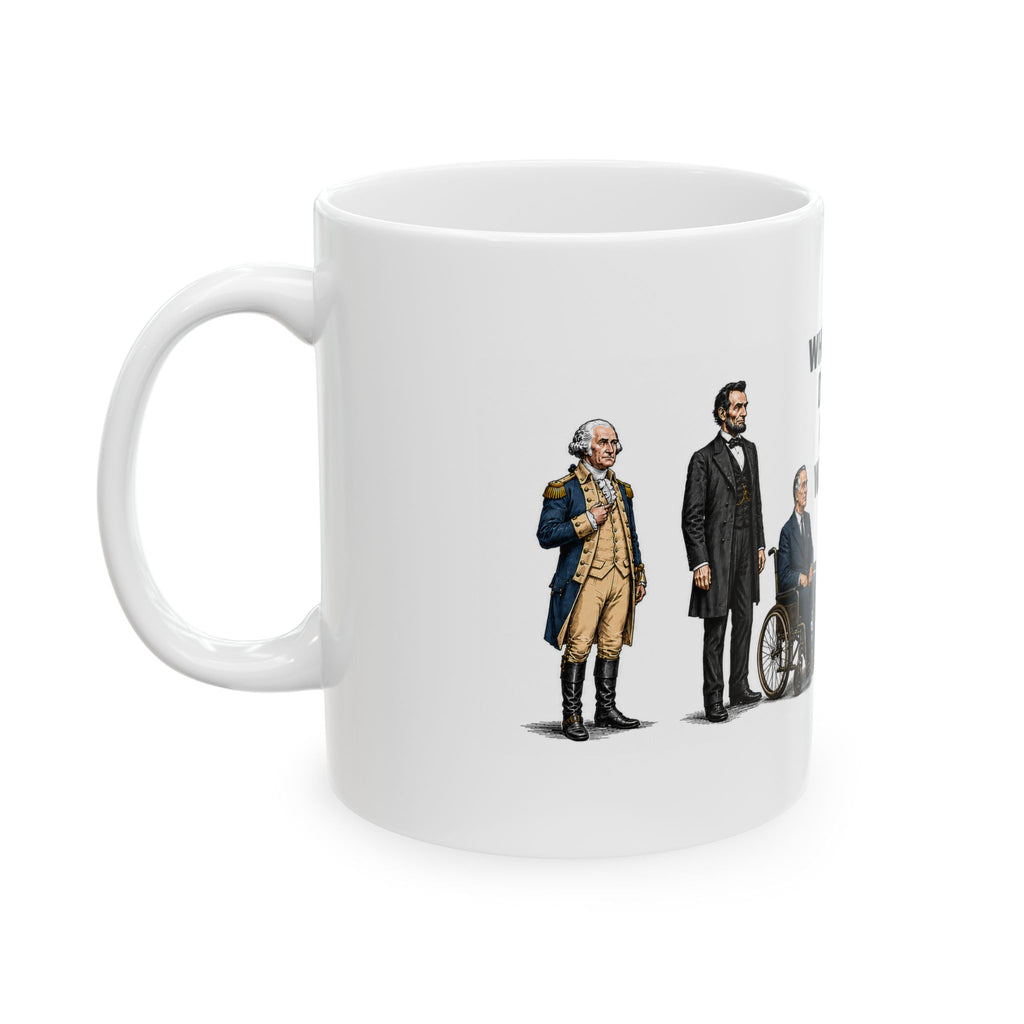 Funny Historical Humor Coffee Mug - Sarcastic Quote Novelty Coffee Cup, Edgy Political Meme Gift