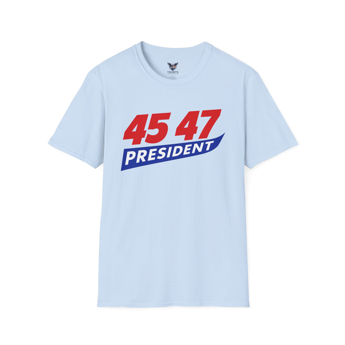 Trump 45 47 President Patriotic Graphic T-Shirt | Official Style Conservative & Republican Apparel