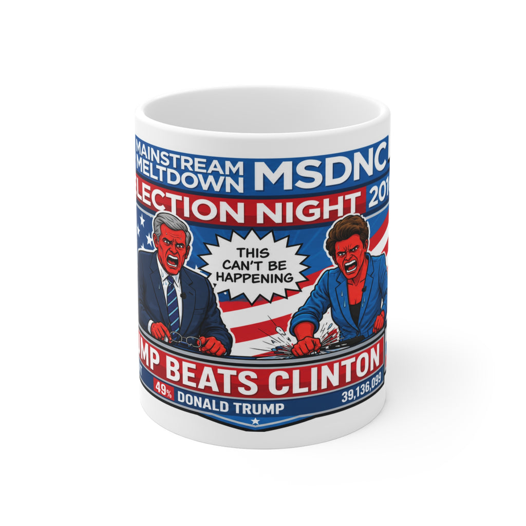 MSDNC Political Election Night Mug, RACHEL LOSES HER MIND— “Trump Beats Clinton” 11oz