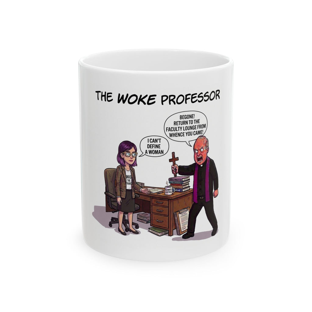 The Woke Professor Ceramic Mug — Political Satire Coffee Cup (11oz/15oz)