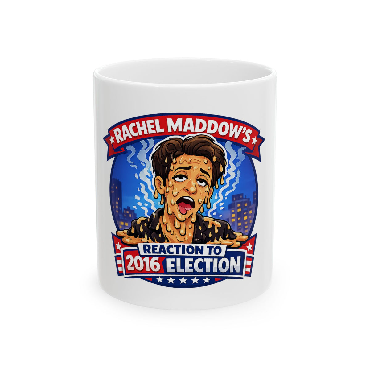 Rachel Maddow Reaction to 2016 Election Ceramic Mug