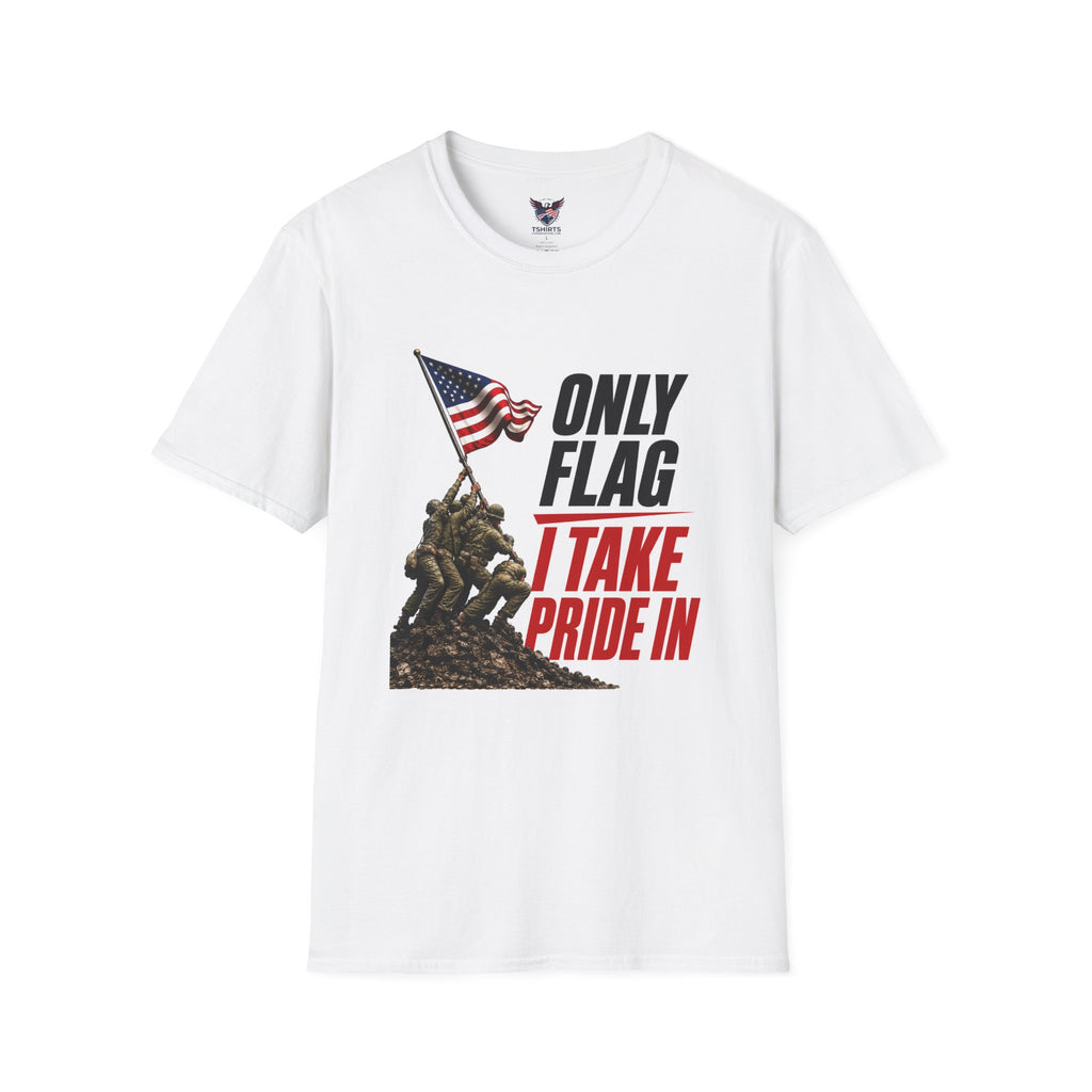 Patriotic Flag T-Shirt — "Only Flag I Take Pride In" | American Iwo Jima Tribute