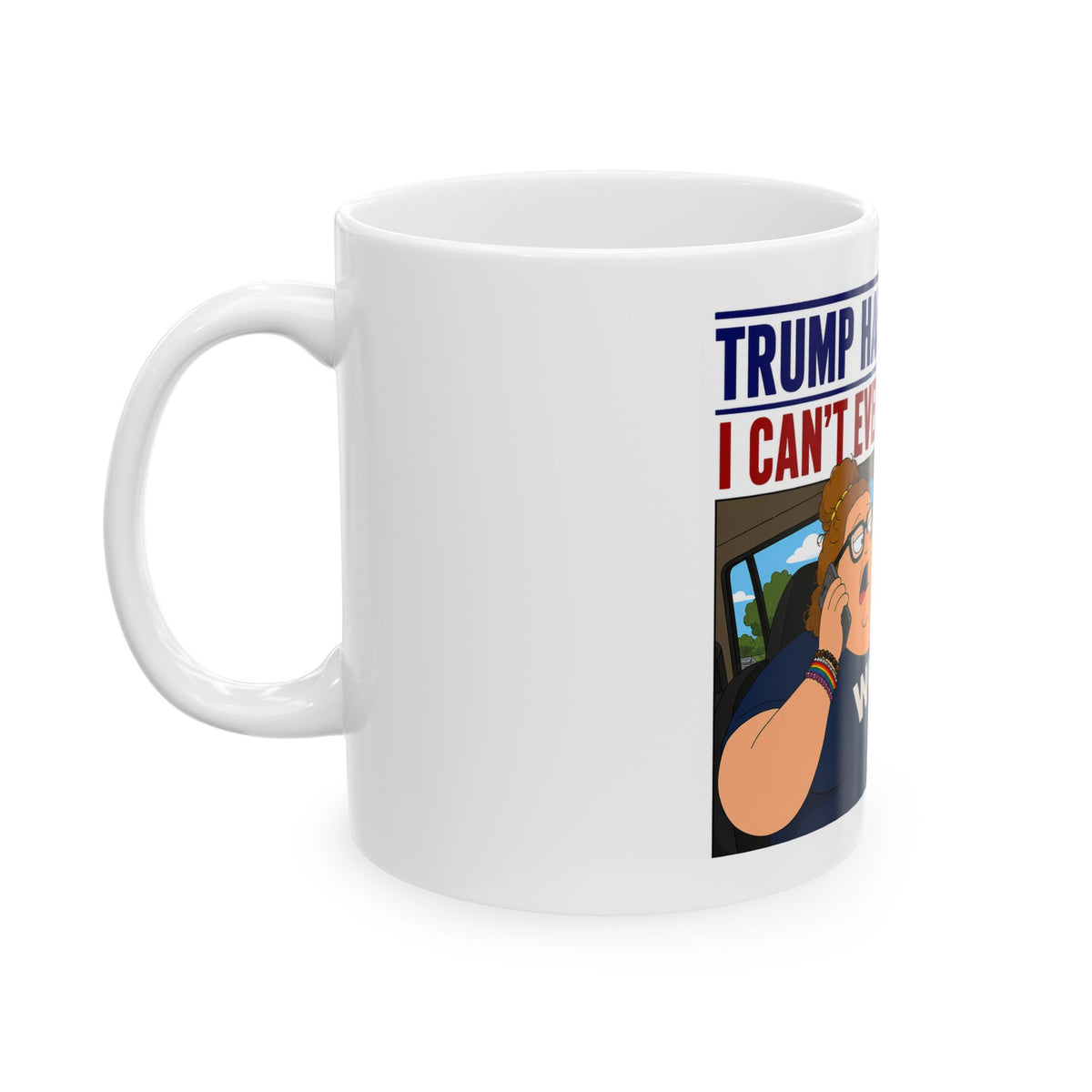 Trump Has Me So Upset Cartoon Character Mug | Political Satire, Woke Design