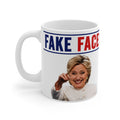 FAKE FACES OF HILLARY Political Parody Mug — "Fake Faces of Hillary"