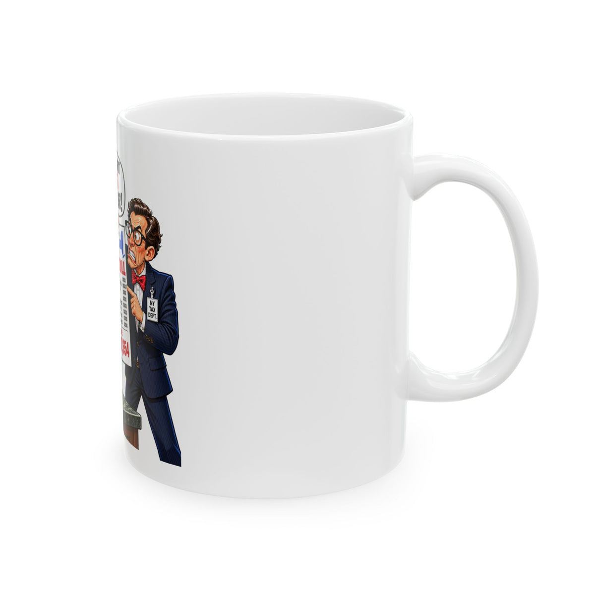 Political Cartoon Ceramic Mug Robber Getting Robbed By New York State — "And I Thought I Was the Robber!" Tax Bill Design (11oz, 15oz)