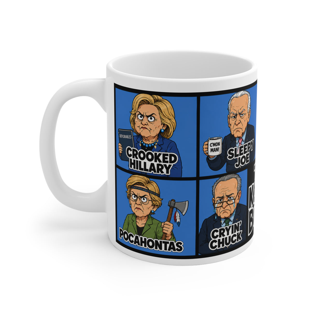 TRUMP'S FAVORITE DEMOCRATS AND THEIR NICKNAMES — "The Kooky Bunch" 11oz
