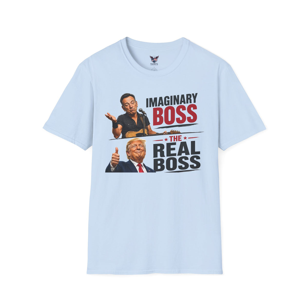Funny Donald Trump Real Boss Political Satire Graphic Tee – Conservative Republican Patriotic Unisex T-Shirt