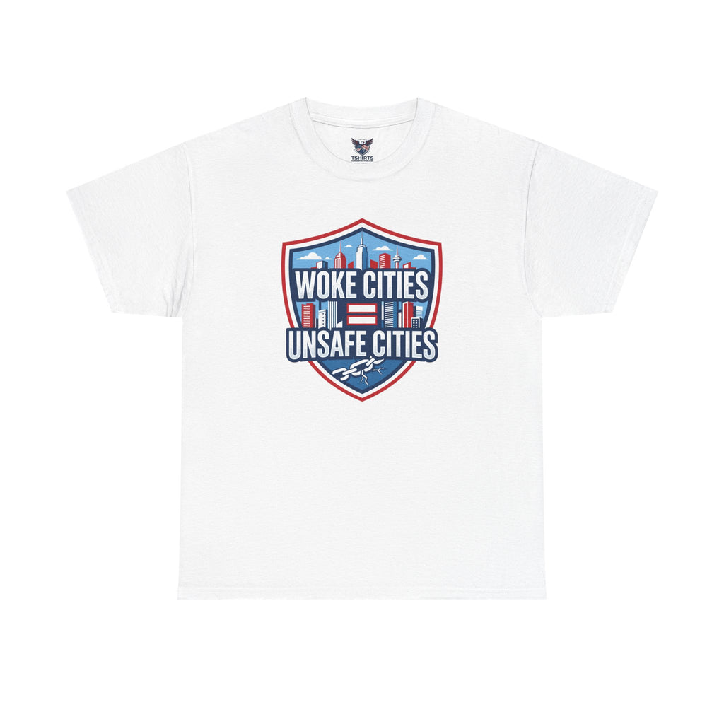 "Trump Patriot Shirt | America First T-Shirt | Conservative Republican Apparel | God Family Country Tee" Woke Cities Unsafe Cities T-Shirt |