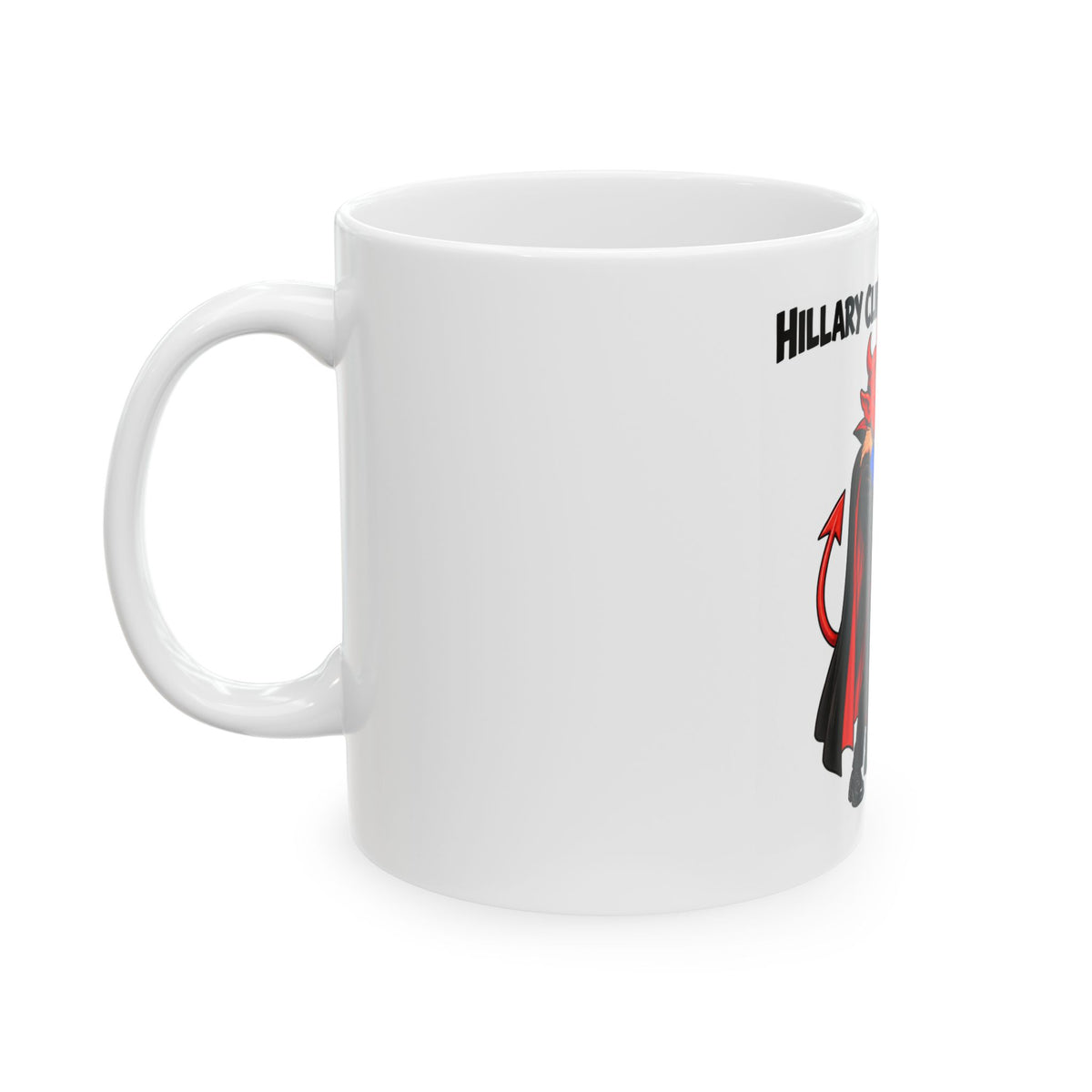 Hillary Clinton Family Photo w/the Devil Mug – Political Satire Ceramic Coffee Cup