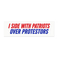 I Side With Patriots Over Protestors Car Magnet | Patriotic Political Bumper Sticker