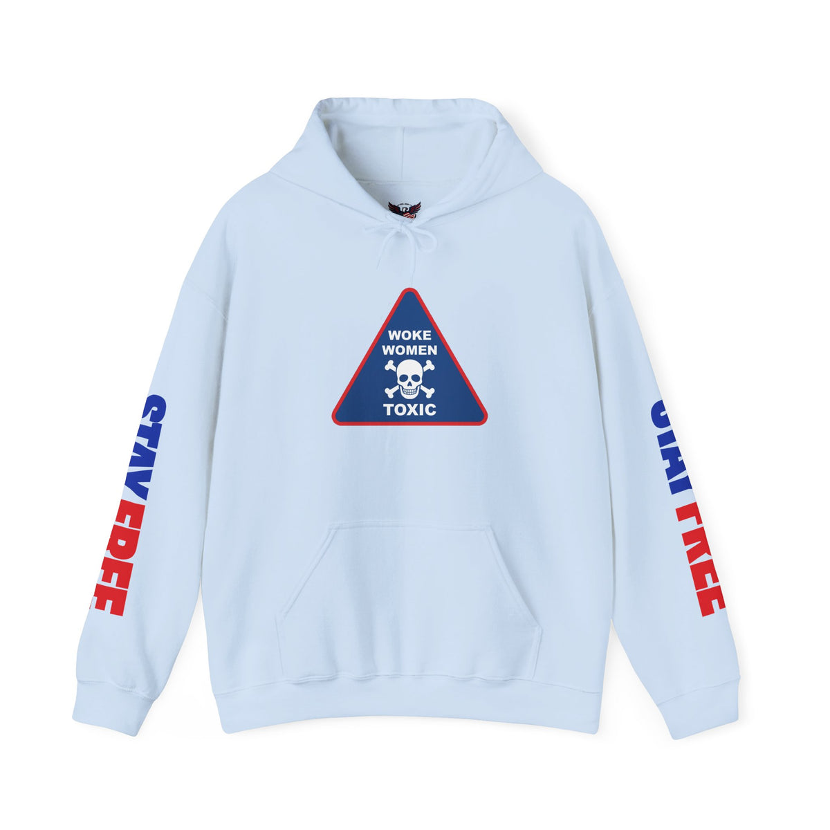 "Stay Free" Woke Women Toxic Hoodie — Statement Graphic Pullover