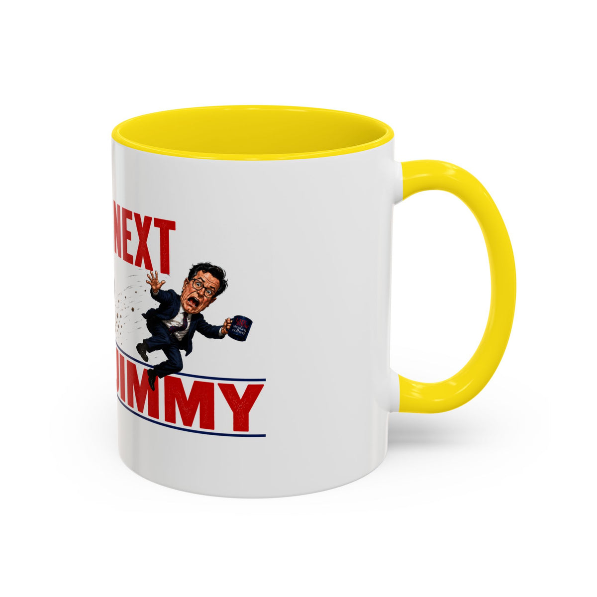 You're Next Jimmy Funny Trump Coffee Mug | Political Satire Gift