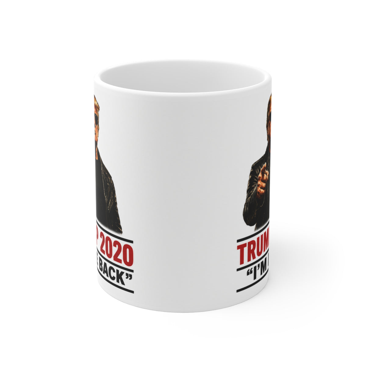 TRUMP 2020 "I'LL BE BACK" 2024 I'M BACK TERMINATOR STYLE — Political Coffee Cup