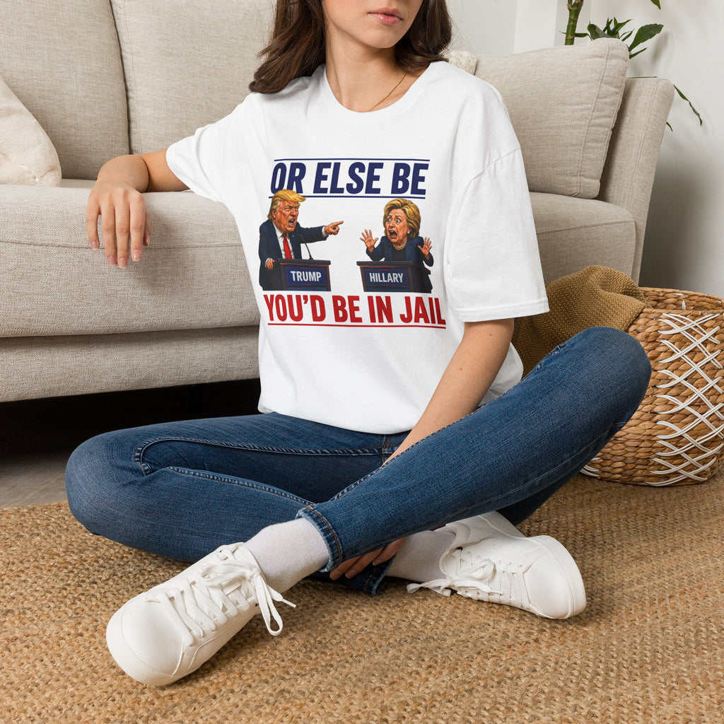 Trump vs Hillary Debate "YOU'D BE IN JAIL" Graphic tshirt