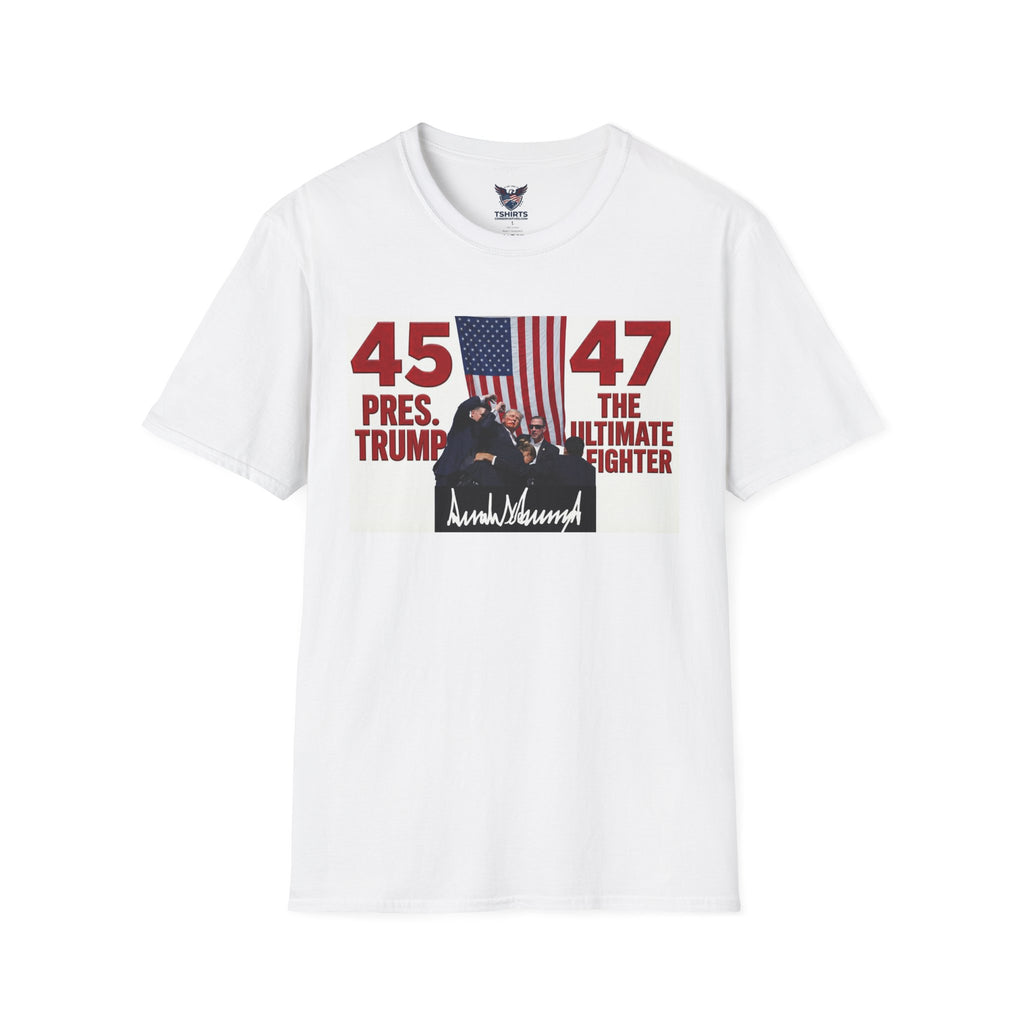 45/47 Pres. Trump "The Ultimate Fighter" T-Shirt — Patriotic Political Tee