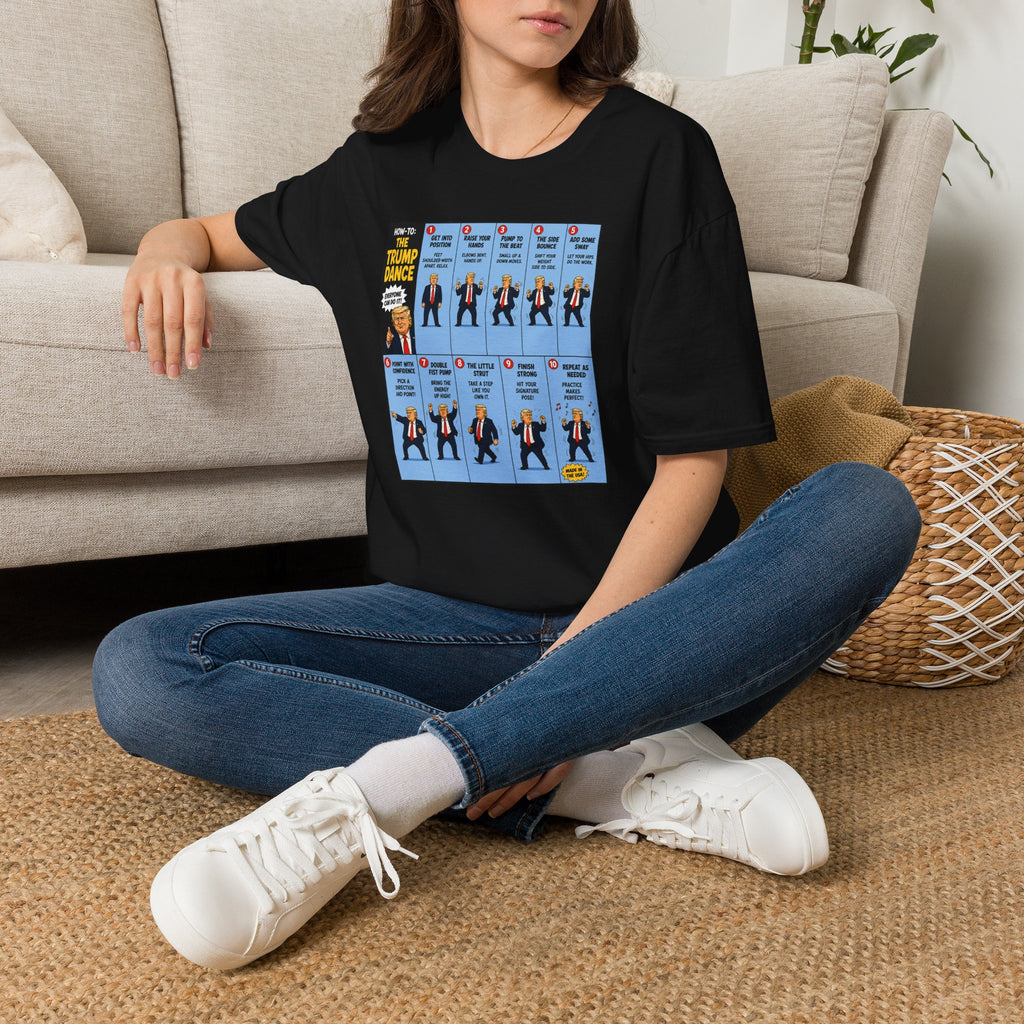 T-Shirt — "How to: The Trump Dance" Step-by-Step Graphic Tee