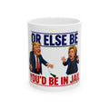 Trump Debate Mic Drop Or Else Be Youd Be in Jail Political Cartoon Ceramic Mug