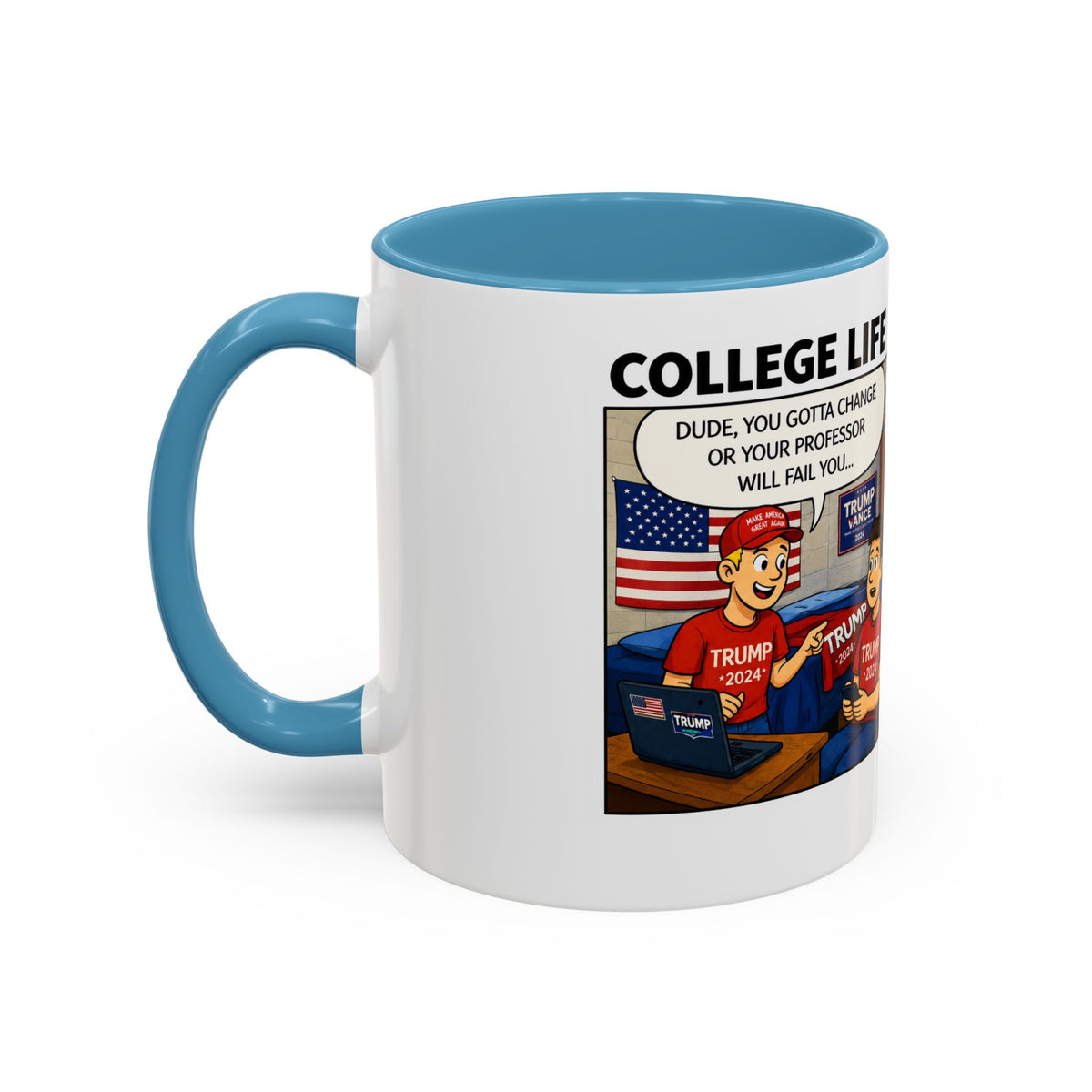 "College Life" Trump 2024 Political Comic Accent Coffee Mug – Funny Conservative Campus Humor Gag Gift