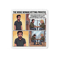 The Woke Woman Vetting Process Die-Cut Magnet | Comic Panel Refrigerator Magnet