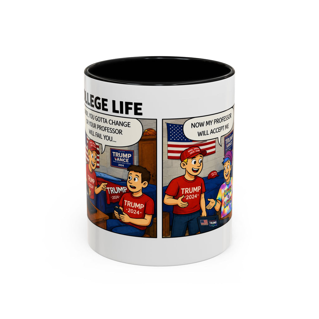 "College Life" Trump 2024 Political Comic Accent Coffee Mug – Funny Conservative Campus Humor Gag Gift