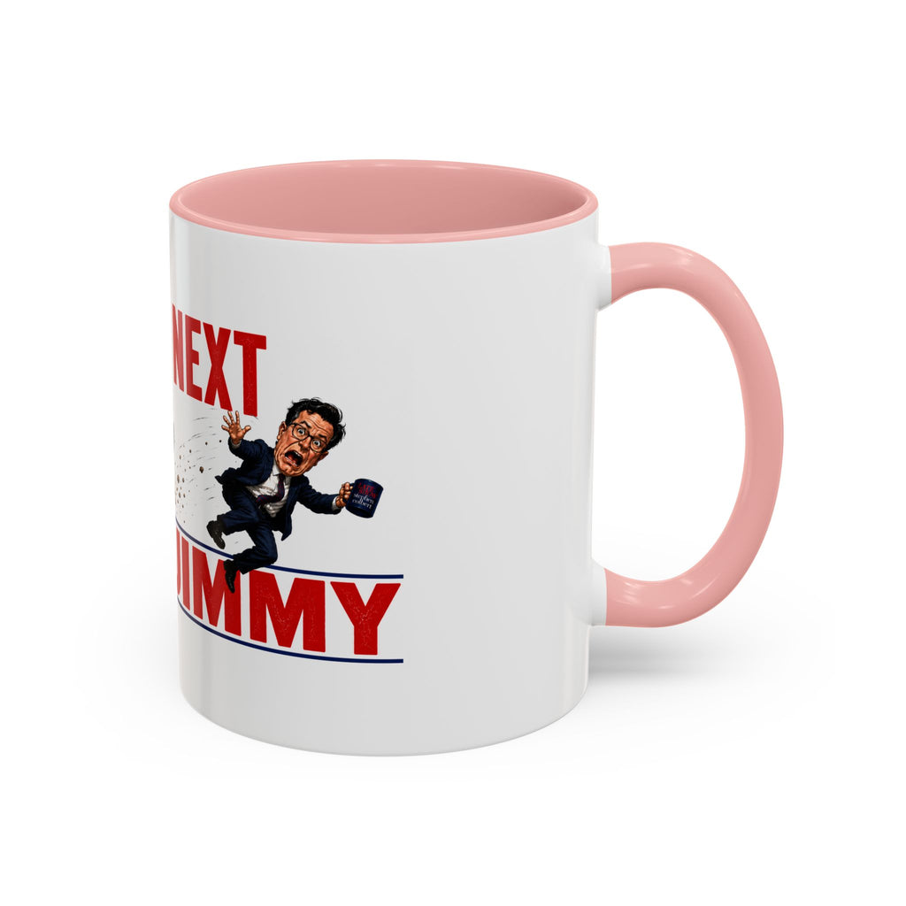You're Next Jimmy Funny Trump Coffee Mug | Political Satire Gift