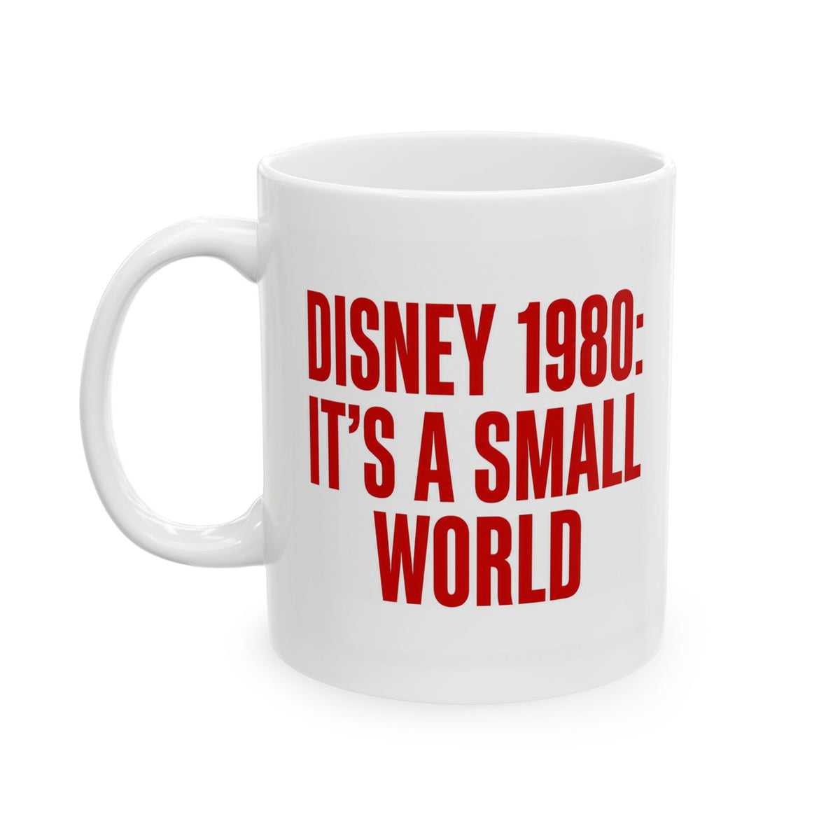 Disney World: It's a Small World" 2026: "It's a Strange World" Funny Anti-Woke Conservative Mug