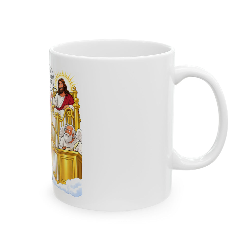 Woke Protesters vs. Pearly Gates Ceramic Mug — “I have some bad news about who runs this place”