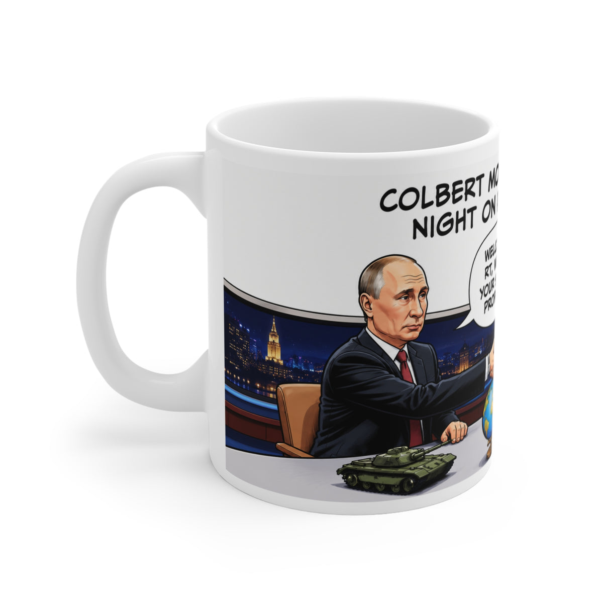 COLBERT SATIRE MUG 11oz Political Cartoon Mug — “Welcome to RT, We Love Your Style of Propaganda”