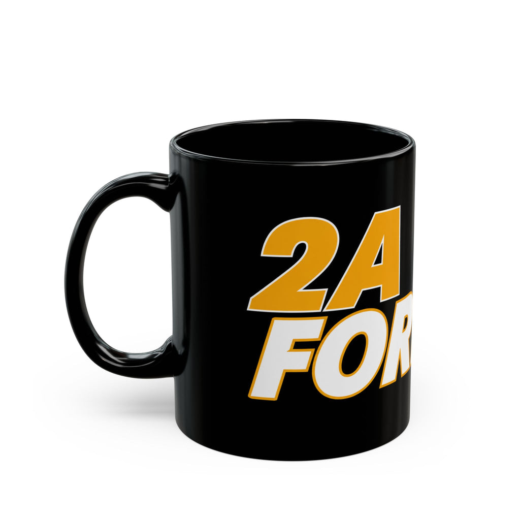 2ND AMENDMENT MUG Forever Black Mug — Bold Retro Lettering Coffee Cup (11oz, 15oz)