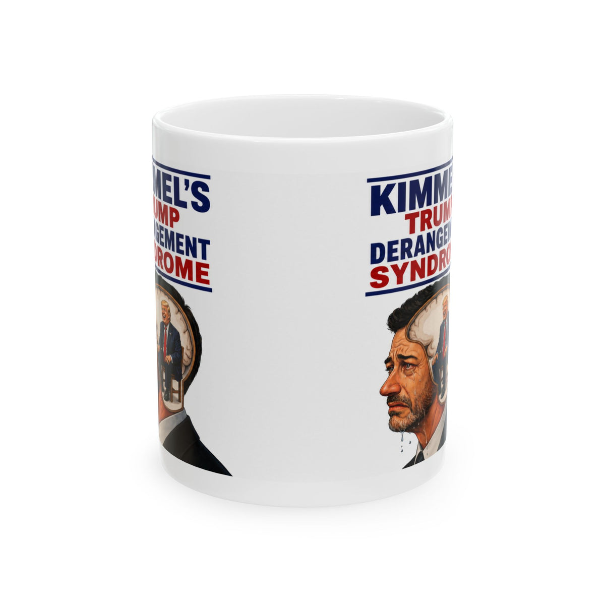 Political Caricature Mug — KIMMEL'S "Trump Derangement Syndrome" Portrait Ceramic Coffee Cup (11oz/15oz)
