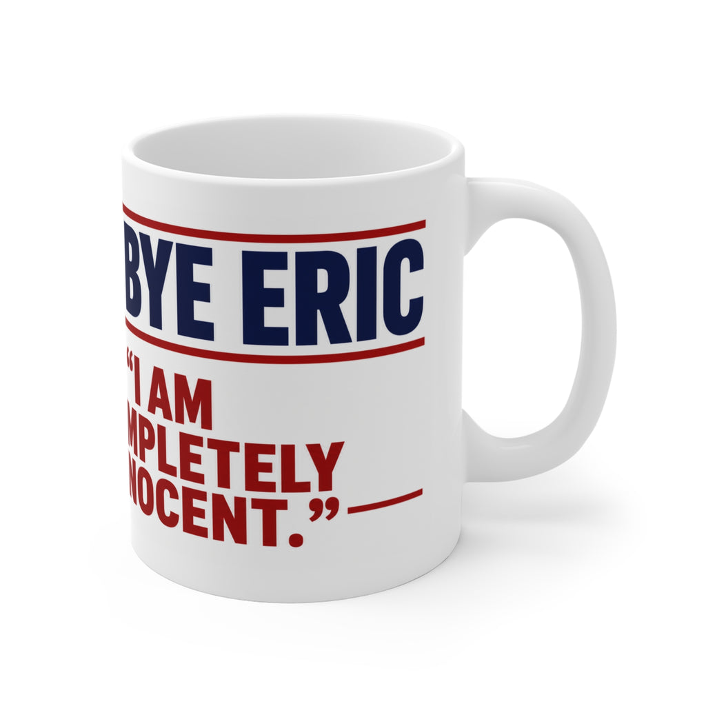 Political Satire Mug – "BYE BYE ERIC SWALWELL" Quote & Violin Scene