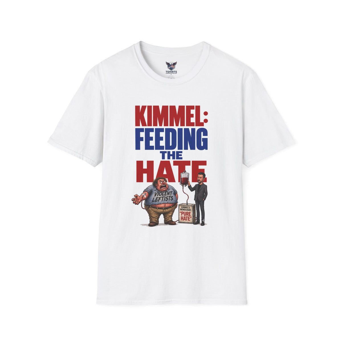 Kimmel Fueling the Hate T-Shirt | Political Cartoon Shirt