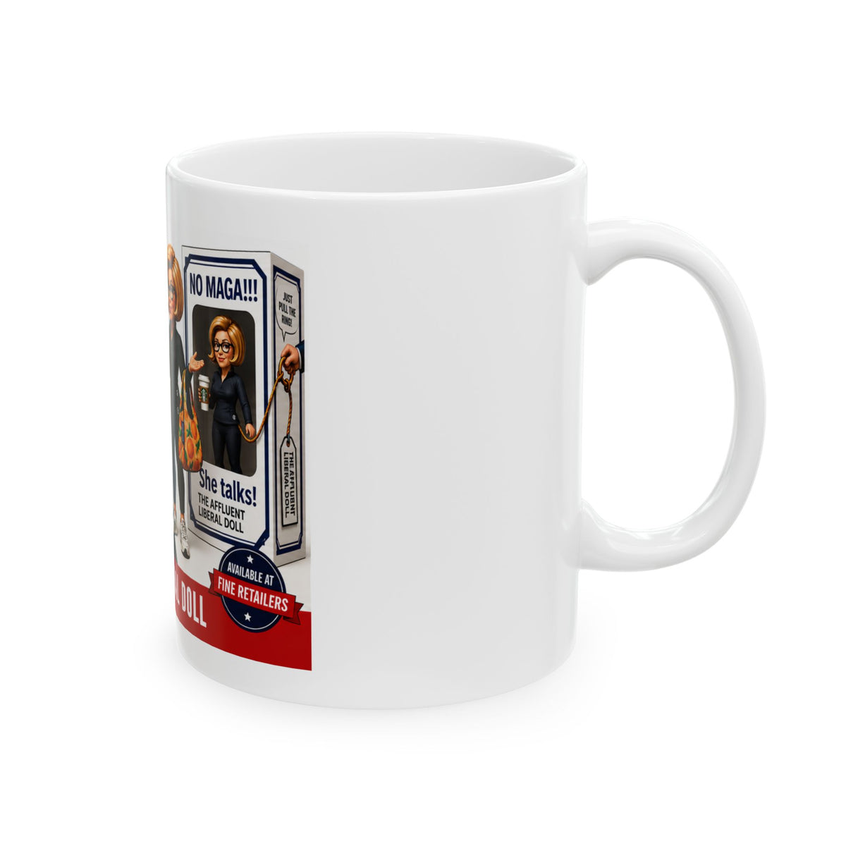The Affluent Liberal Doll Funny Political Mug | Gag Gift