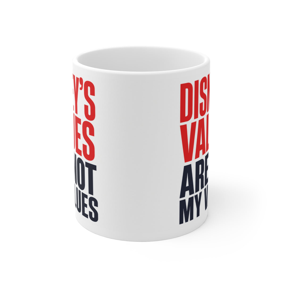 "Disney’s Values Are Not My Values" Conservative Political Ceramic Coffee Mug