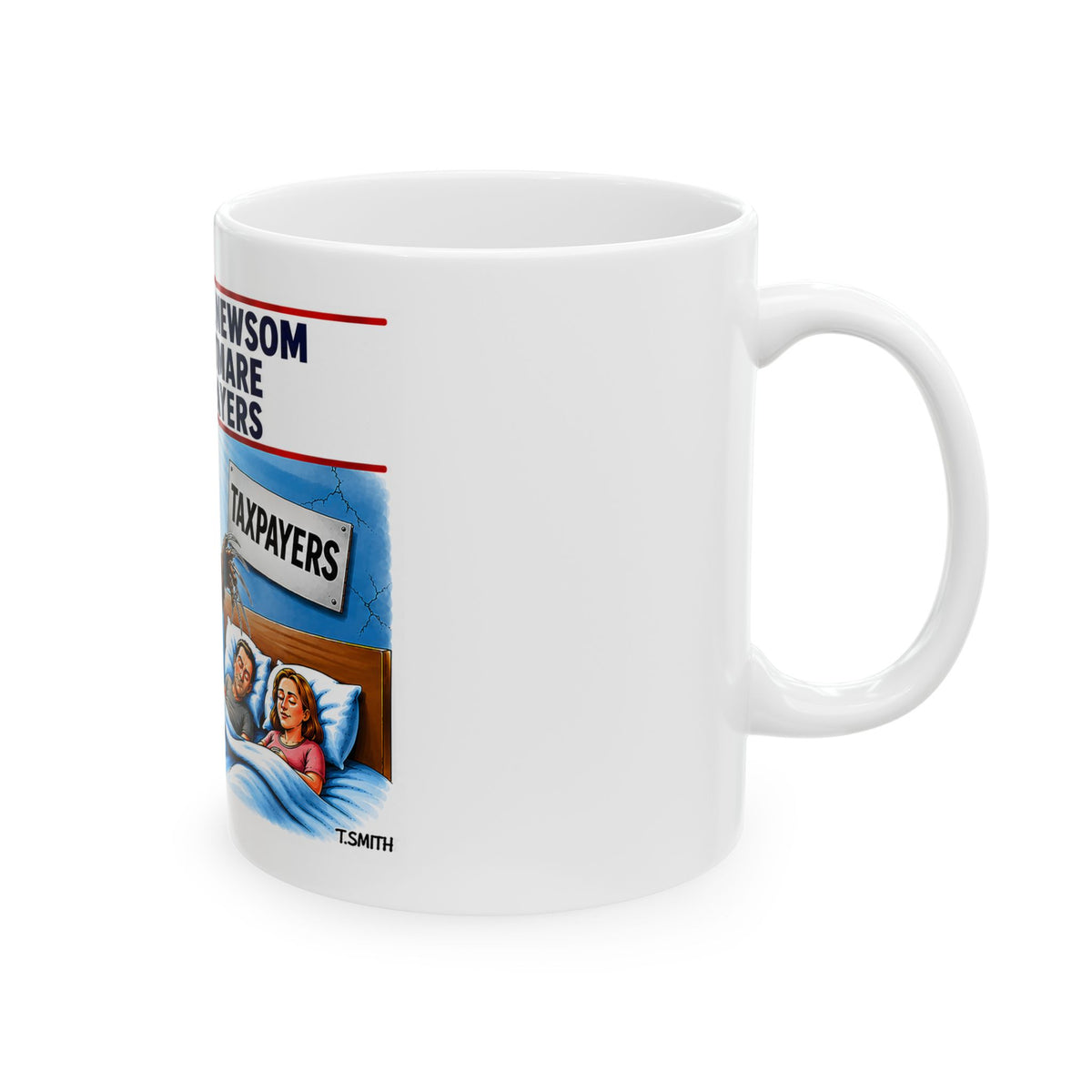 Liberal Gov Newsom Nightmare Taxpayers Funny Political Coffee Mug – Novelty Conservative Coffee Cup & Sarcastic Political Satire Gift