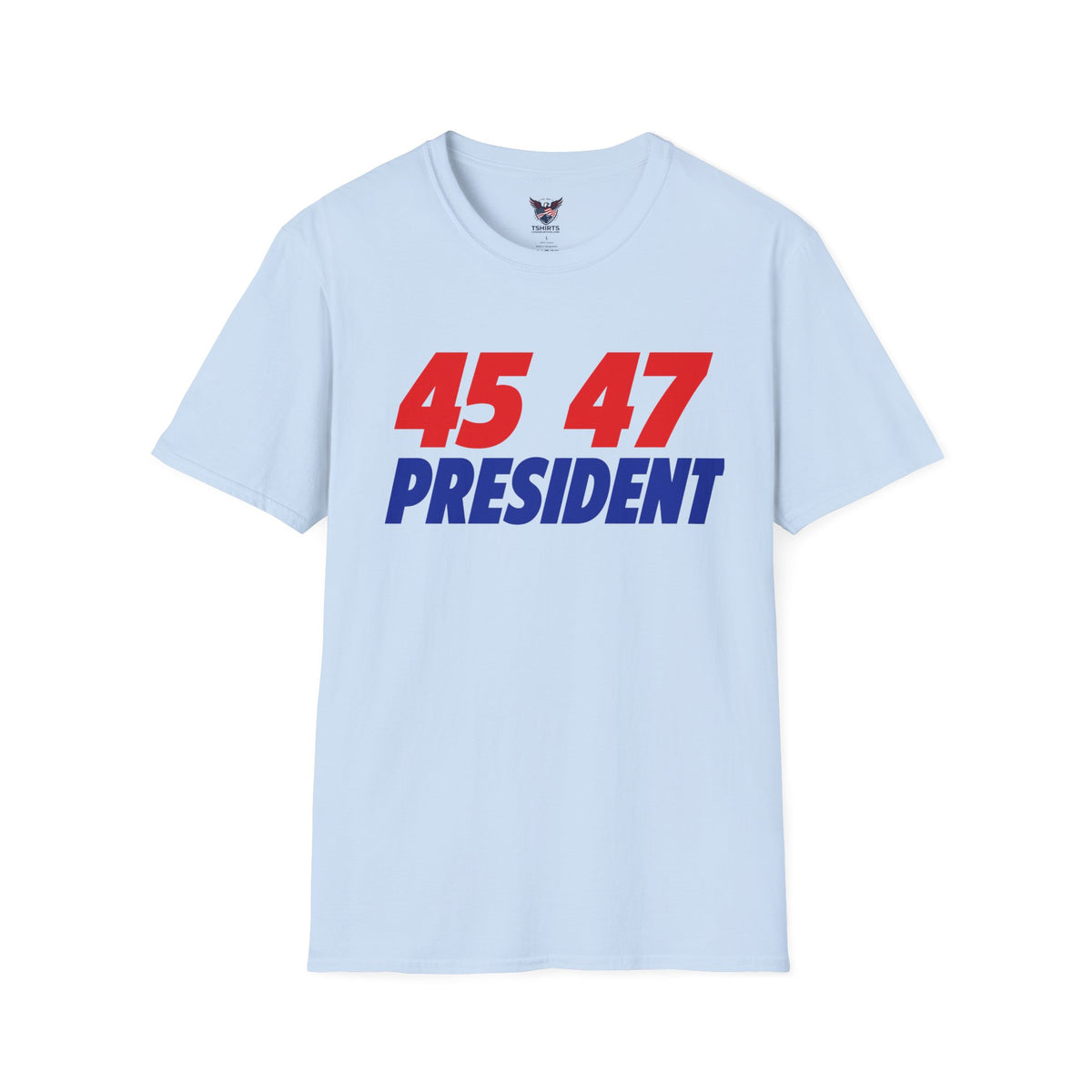 Trump 45-47 President T-Shirt | Official Style Conservative & Republican Patriotic Apparel