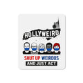 Hollyweird "Shut Up Weirdos and Just Act" Die-Cut Magnet