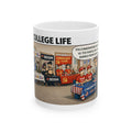 "College Life" Political Satire Coffee Mug – Funny Conservative Humor, Free Speech, and Campus Culture Novelty Cup – 11oz Ceramic Tea & Coffee Mug