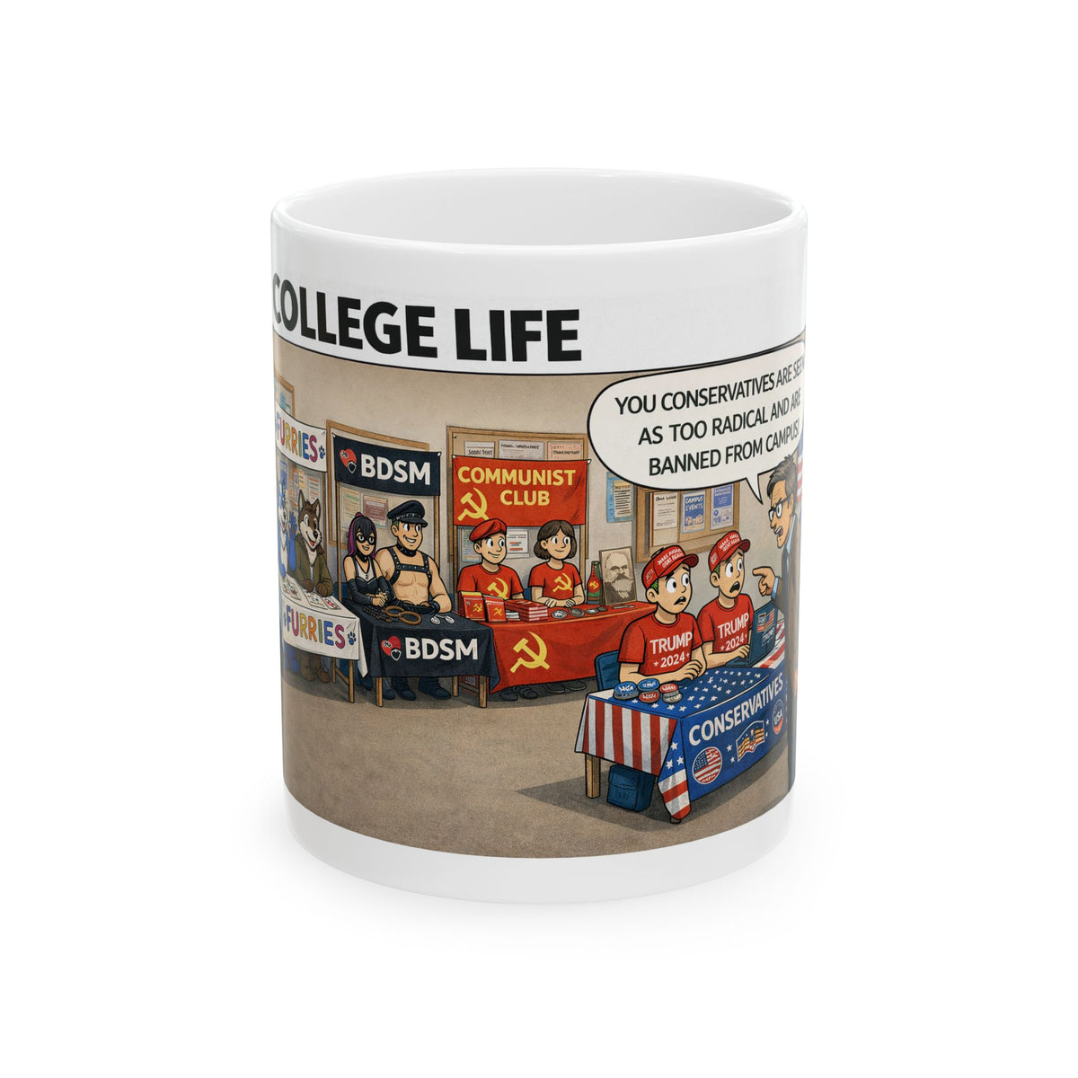"College Life" Political Satire Coffee Mug – Funny Conservative Humor, Free Speech, and Campus Culture Novelty Cup – 11oz Ceramic Tea & Coffee Mug