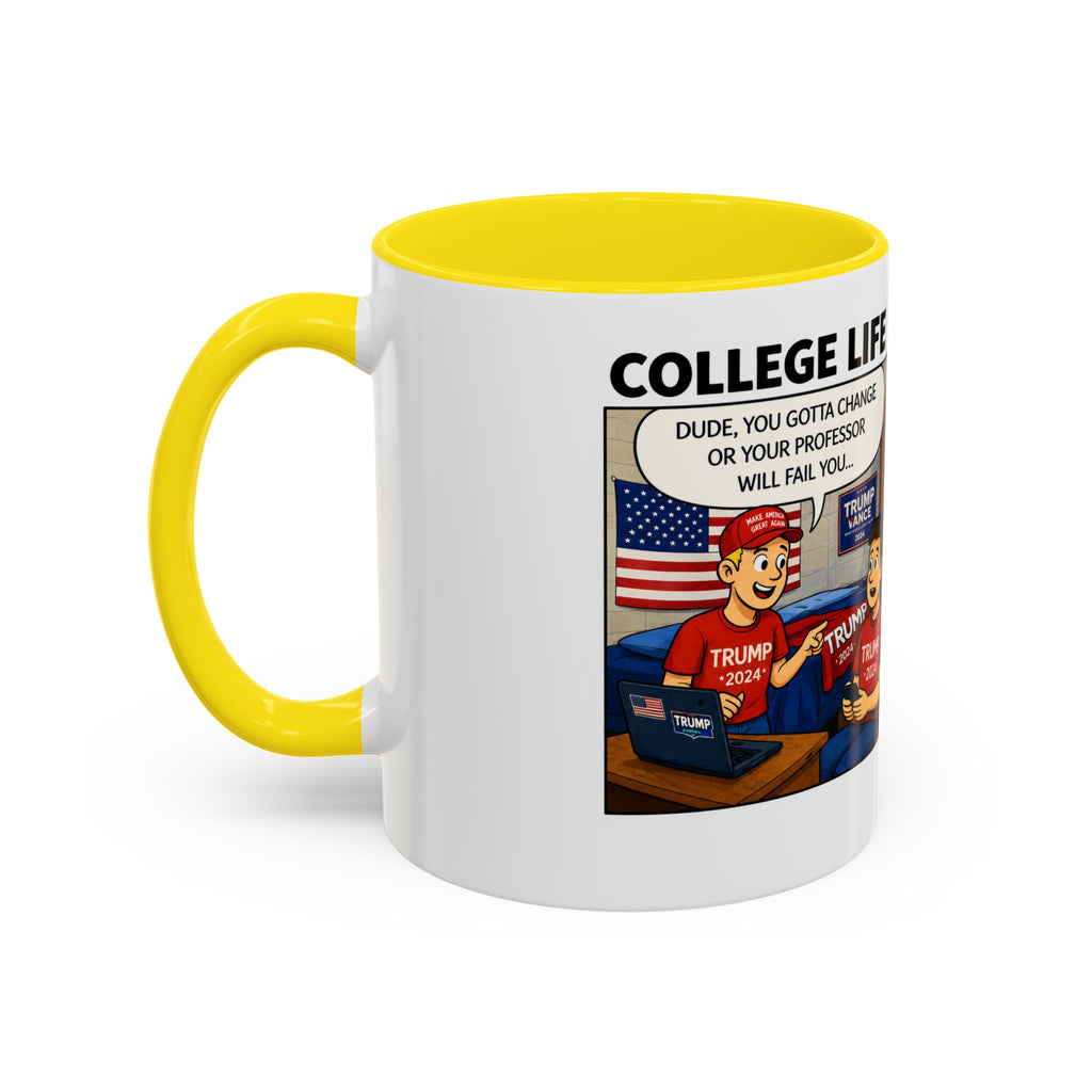 "College Life" Trump 2024 Political Comic Accent Coffee Mug – Funny Conservative Campus Humor Gag Gift