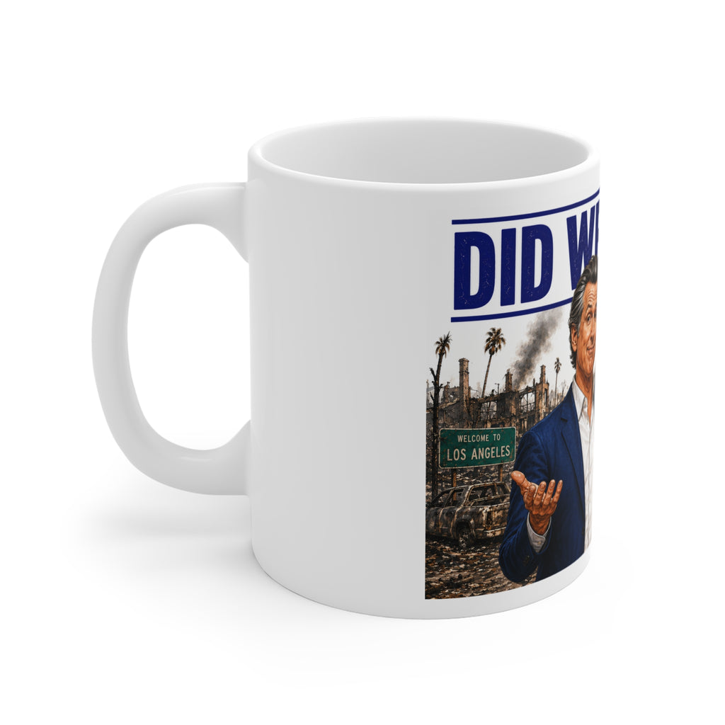 "Did We Do That?" MAGA Republican Conservative Ceramic Mug – Patriotic Political Gift for GOP Supporters