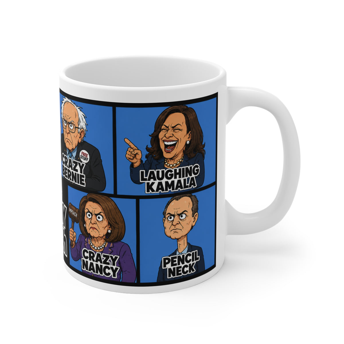 TRUMP'S FAVORITE DEMOCRATS AND THEIR NICKNAMES — "The Kooky Bunch" 11oz