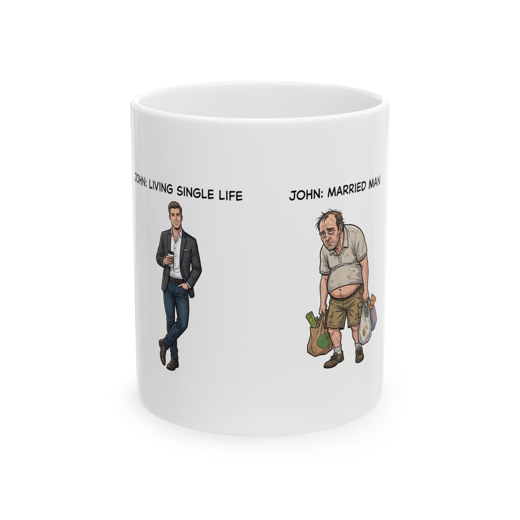Ceramic Mug — "Living Single Life vs Married Life" Funny Comparison Coffee Mug (11oz/15oz)