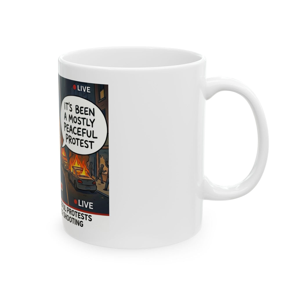 Political Satire Mug | "Mostly Peaceful Protest" Meme Cup