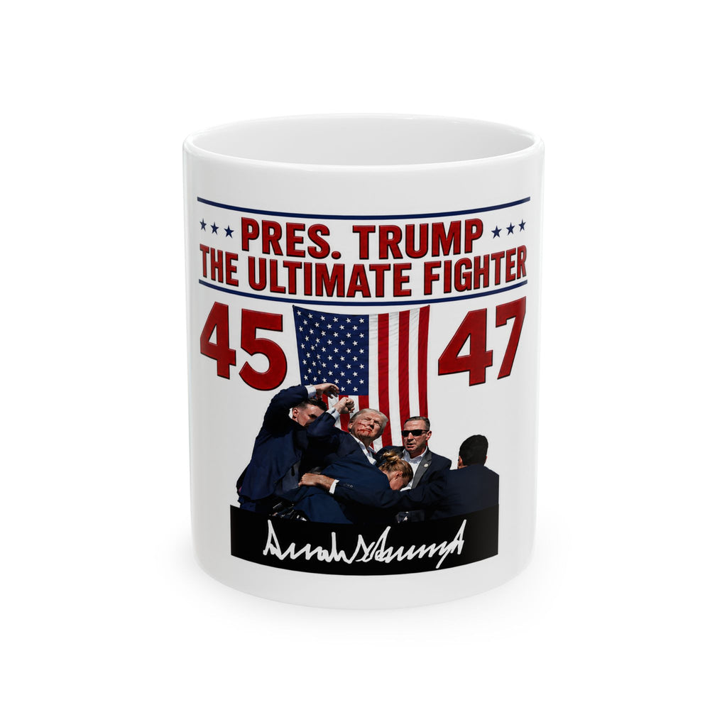 Pres. Trump The Ultimate Fighter Mug | 45 47 Flag Design