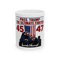 Pres. Trump The Ultimate Fighter Mug | 45 47 Flag Design