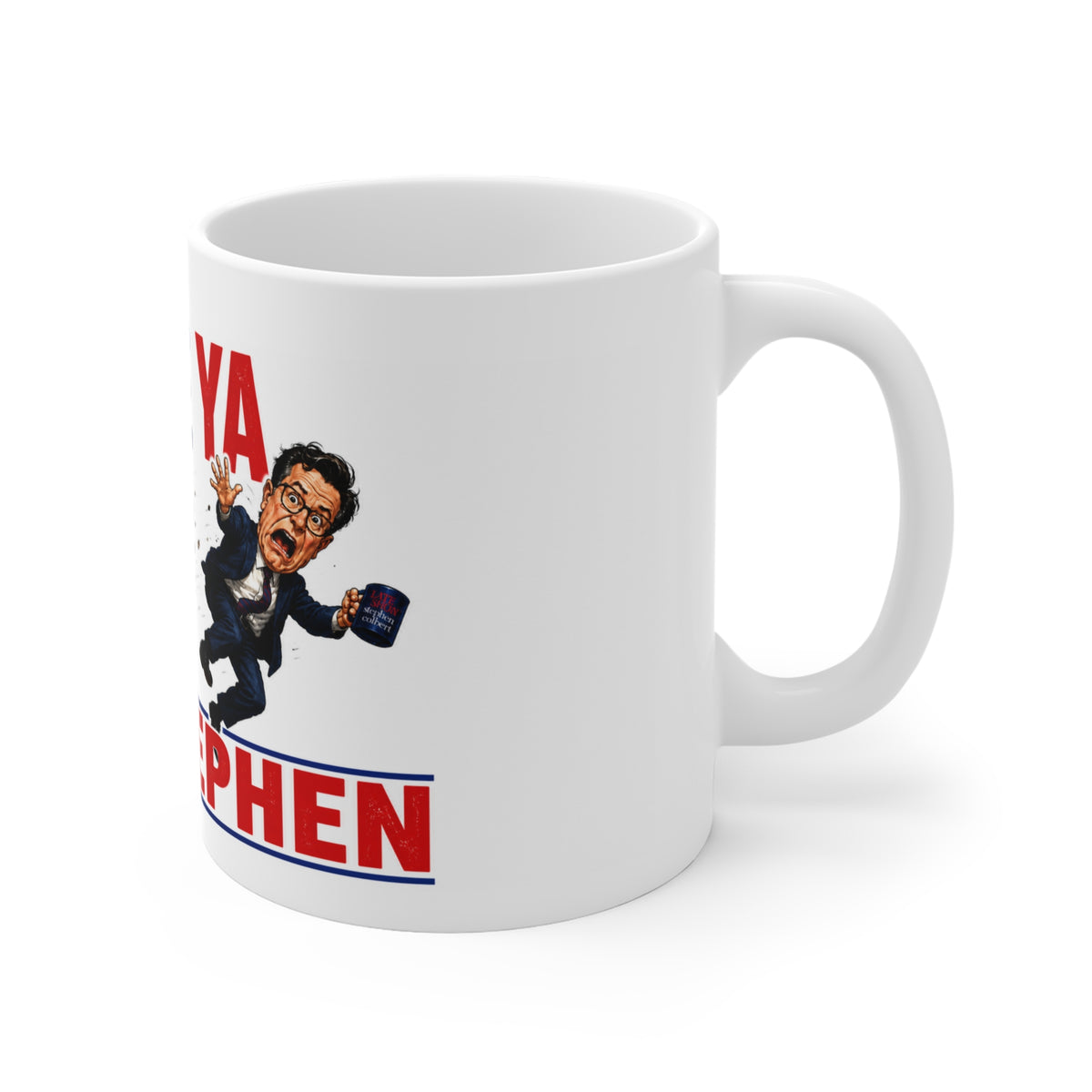 See Ya Stephen Trump Ceramic Mug Funny Conservative Political Mug