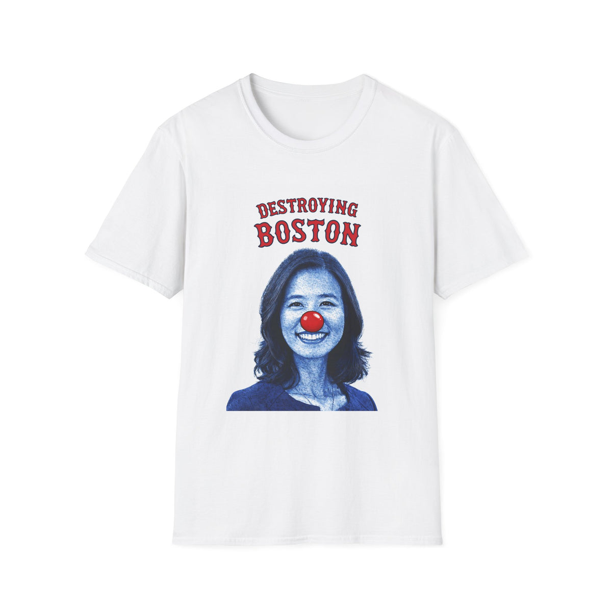 "Trump Patriot Shirt | America First T-Shirt | Conservative Republican Apparel | God Family Country Tee" | anti-woke tshirt | Destroying Boston clown nose photo T-Shirt | satirical political design