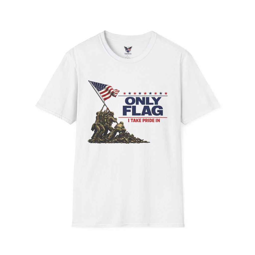 Only Flag T‑Shirt — I Take Pride In (Patriotic Iwo Jima Design)